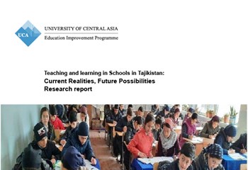 Teaching and learning in Schools in Tajikistan: Current Realities, Future Possibilities
